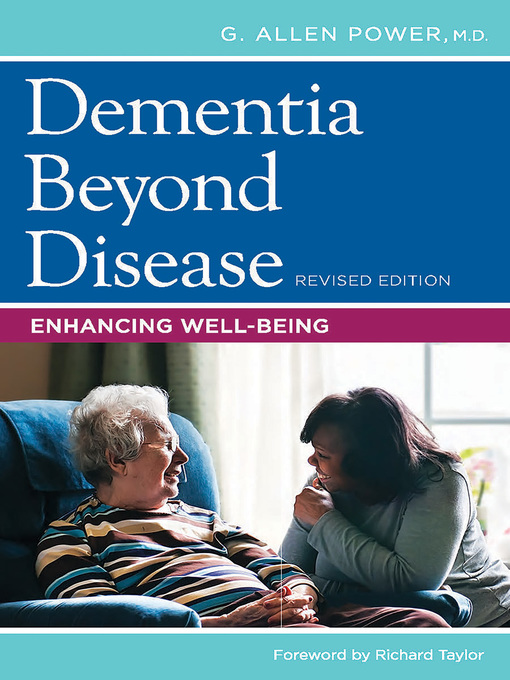 Title details for Dementia Beyond Disease by G. Allen Power - Wait list